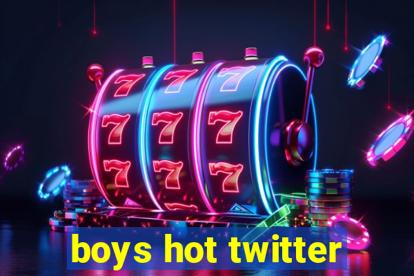 boys hot twitter